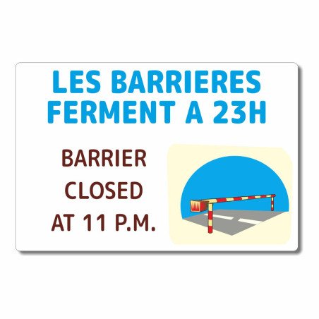 Panneau les barrières ferment à, ..sur mesure