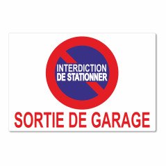 Panneau interdiction de stationner, sortie de garage