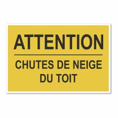 Panneau attention chute de neige