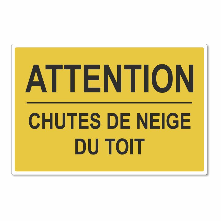 Panneau attention chute de neige Panneau attention chute de neige