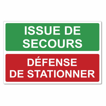 Panneau issue de secours défense de stationner