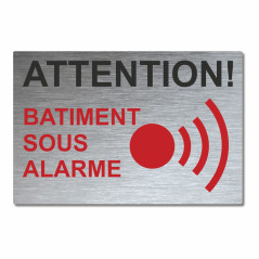 Panneau attention bâtiment sous alarme