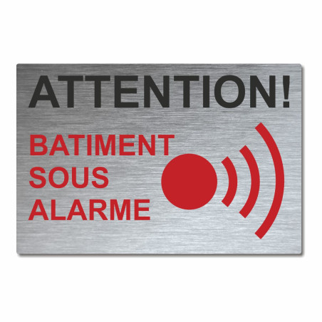 Panneau attention bâtiment sous alarme