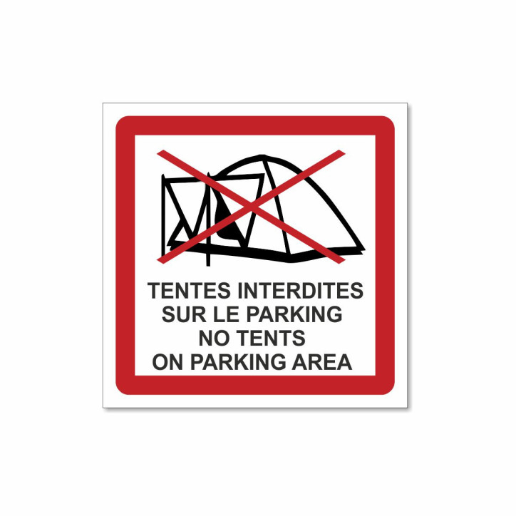 Panneau tentes interdites sur le parking Panneau tentes interdites sur le parking