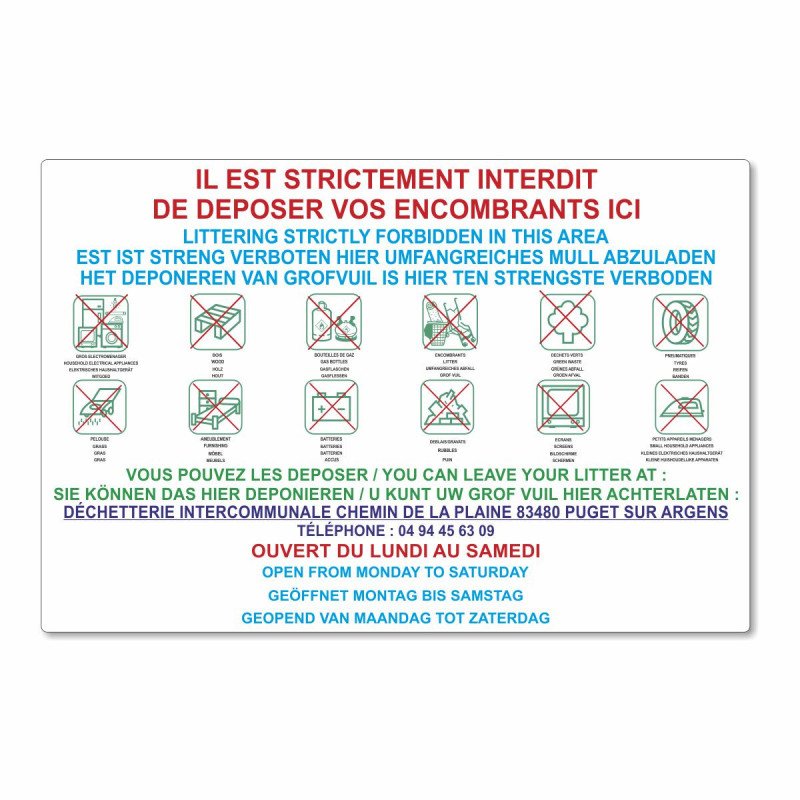Panneau il est strictement interdit de déposer vos encombrants ici