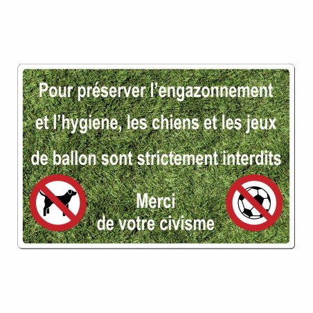 Panneau pour préserver l'engazonnement et l'hygiène, les chiens et les jeux sont interdits