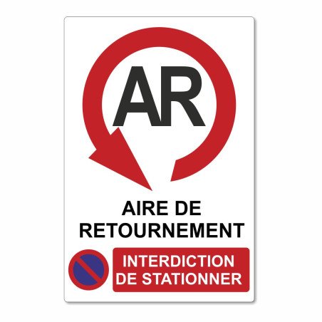 Panneau aire de retournement, interdiction de stationner