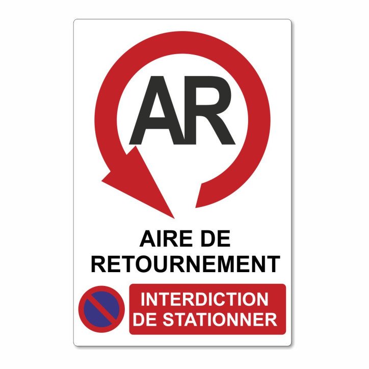 Panneau aire de retournement, interdiction de stationner Panneau aire de retournement, interdiction de stationner