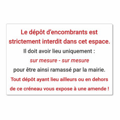 Panneau le dépôt d'encombrants est interdit dans cet espace