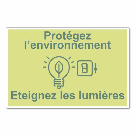 Panneau protégez l'environnement, éteignez les lumières