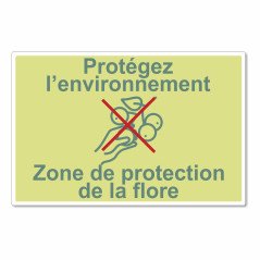 Panneau protégez l'environnement, zone de protection florale