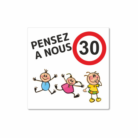 Panneau pensez à nous, sécurité enfants
