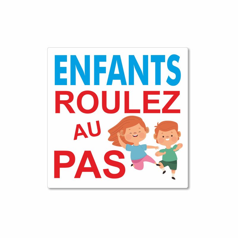 Panneau enfant roulez au pas
