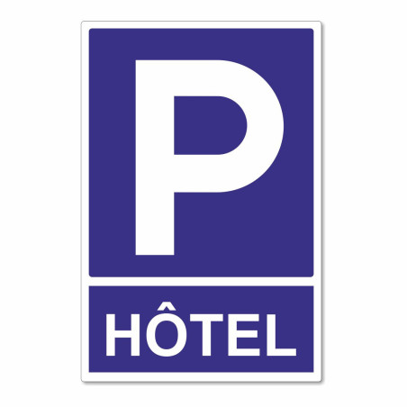 Panneau parking réservé à l'hôtel