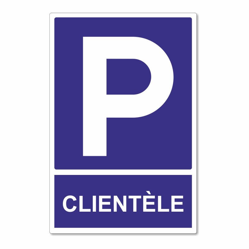 Panneau parking réservé à la clientèle