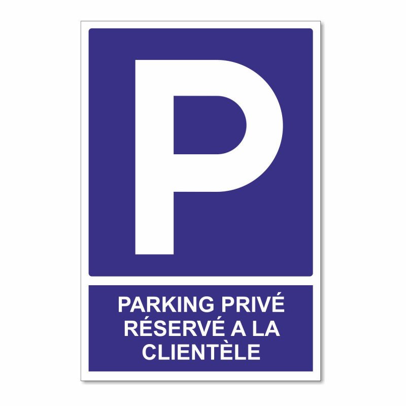 Panneau parking réservé à la clientèle vertical