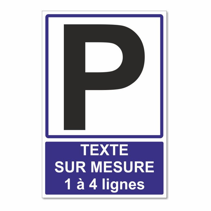 Panneau parking texte sur mesure vertical Panneau parking texte sur mesure vertical