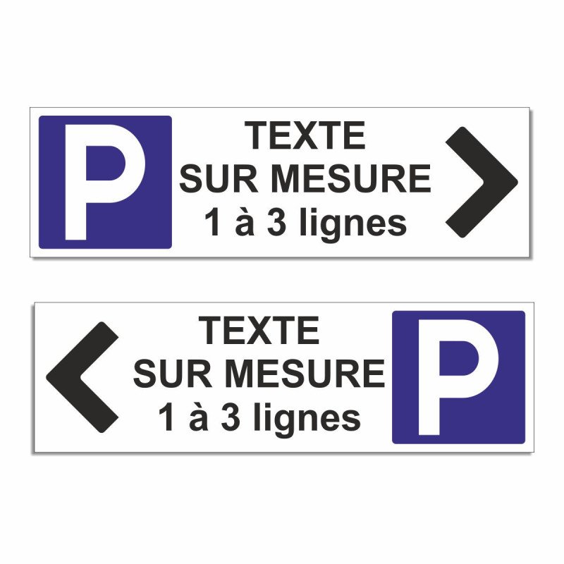 parking texte sur mesure à droite ou gauche