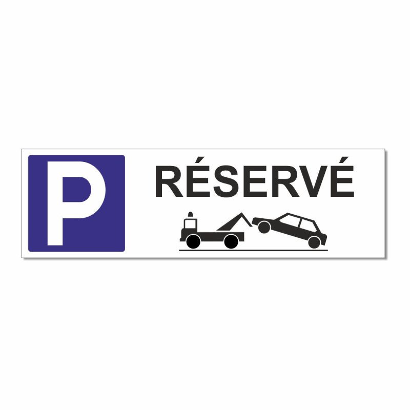 Panneau parking réservé - risque d'enlèvement