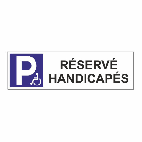 Panneau parking réservé aux personnes handicapées