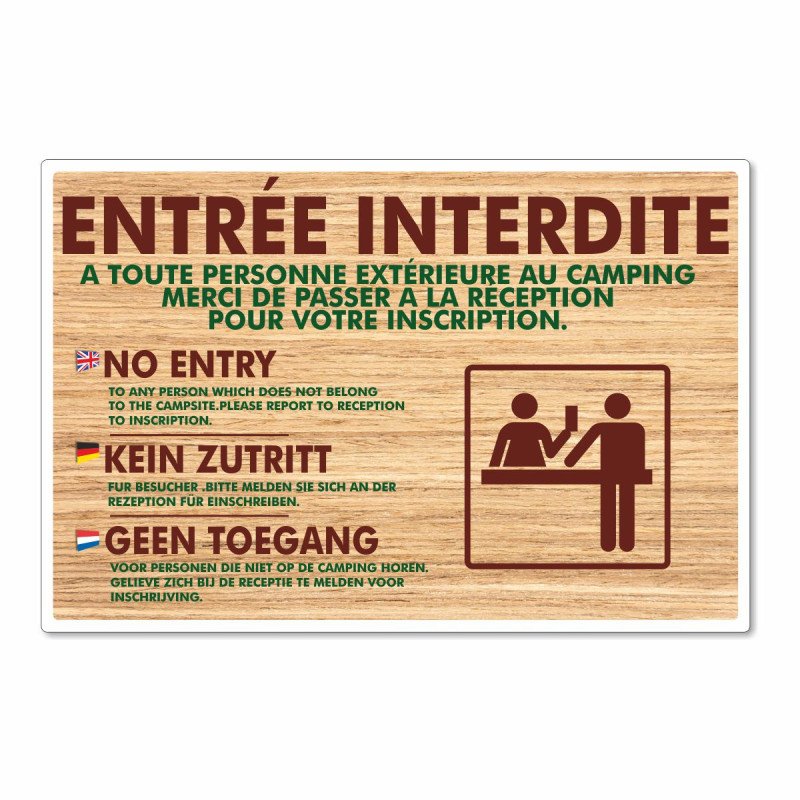 panneau entrée interdite à toute personne extérieure au camping - Merci de passer par la réception pour votre inscription