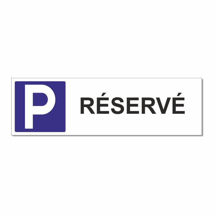 Panneau parking réservé en 3 formats Panneau parking réservé en 3 formats