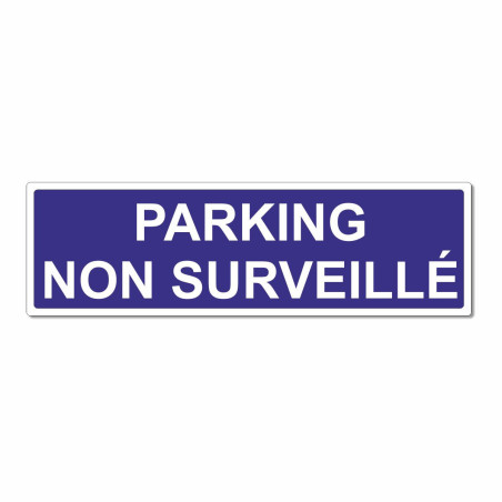Panneau parking non surveillé