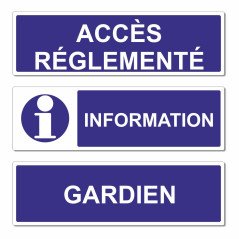Panneau information, gardien, accès réglementé