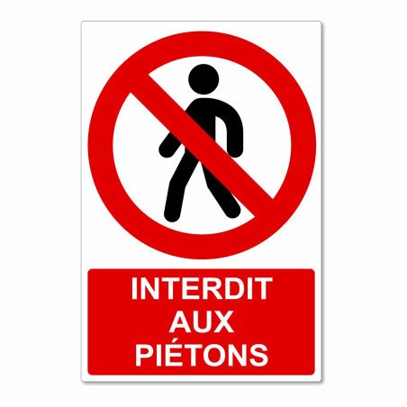 Panneau interdit aux piétons