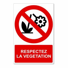 Panneau respectez la végétation