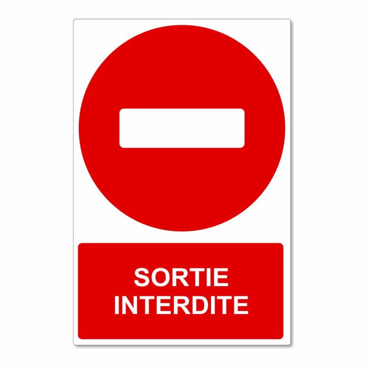 Panneau sortie interdite Panneau sortie interdite
