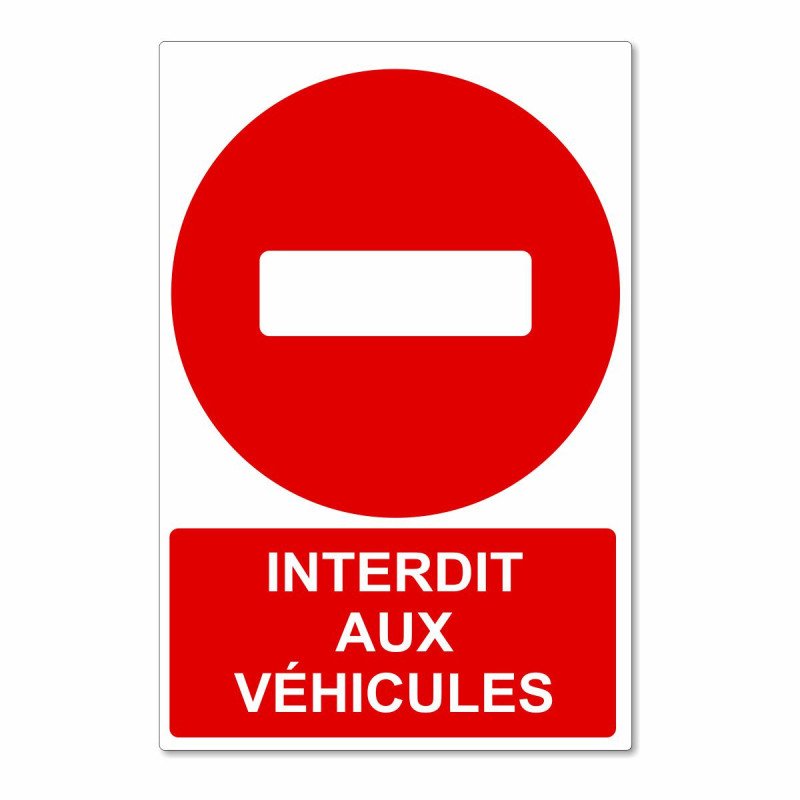 Panneau interdit aux véhicules