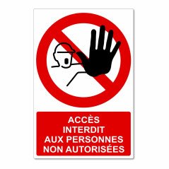 Panneau accès interdit aux personnes non autorisées