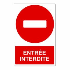 Panneau entrée interdite