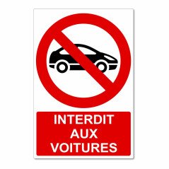 Panneau interdit aux voitures, signalétique interdiction