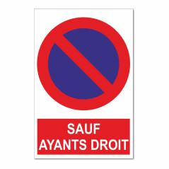 Panneau stationnement interdit sauf ayants droit