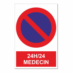 Panneau stationnement interdit réservé médecins 24h sur 24