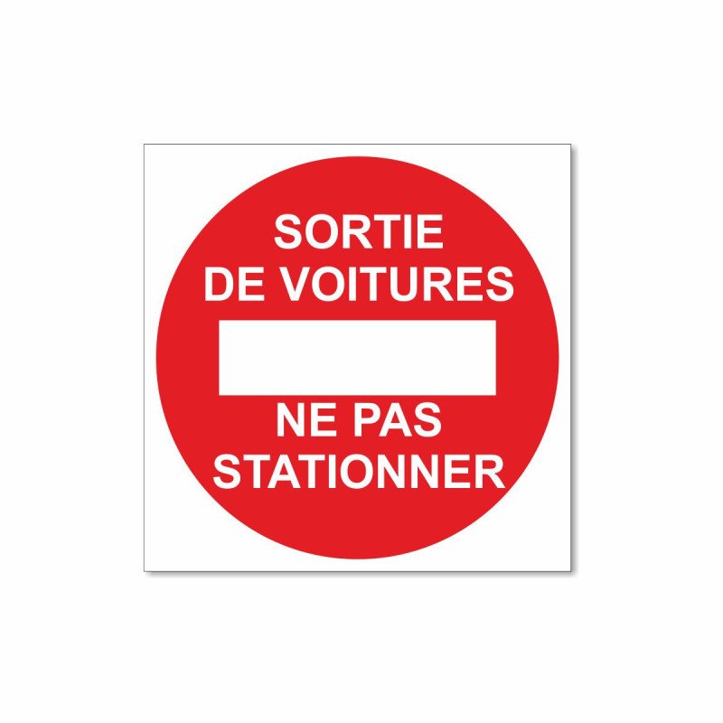 Panneau sortie de voiture ne pas stationner