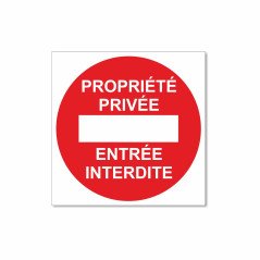 Panneau propriété privée entrée interdite