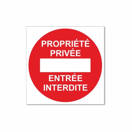 Panneau propriété privée entrée interdite