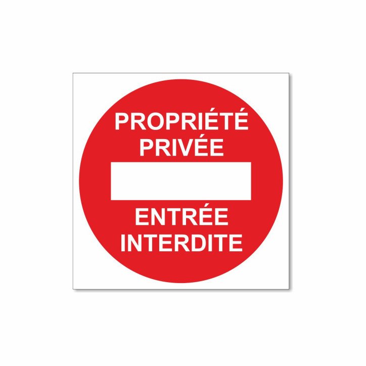 Panneau propriété privée entrée interdite Panneau propriété privée entrée interdite