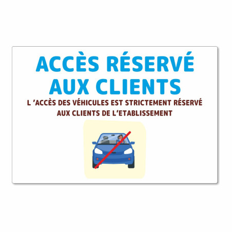 Panneau accès réservé aux clients