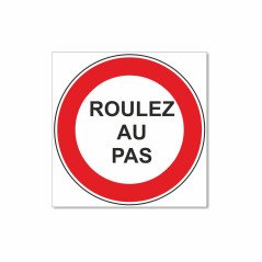 Panneau roulez au pas