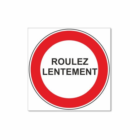 Panneau roulez lentement