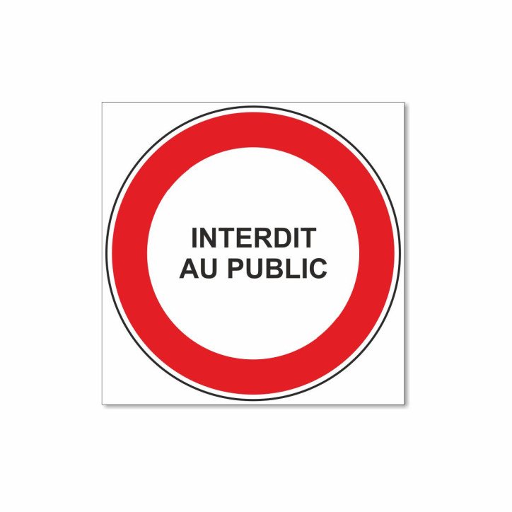 Panneau interdit au public Panneau interdit au public