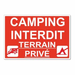 Panneau camping interdit - chemin privé