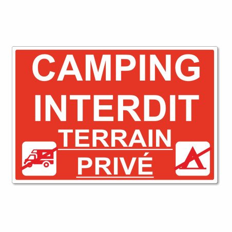 Panneau camping interdit - chemin privé