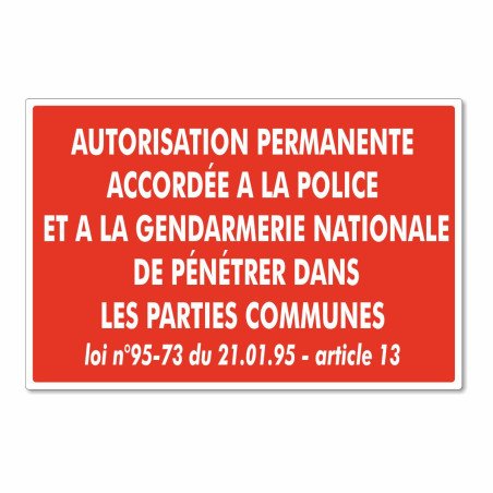 Panneau autorisation permanente accordée à la police et à la gendarmerie