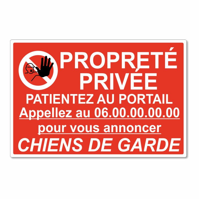 Panneau propriété privée patientez au portail