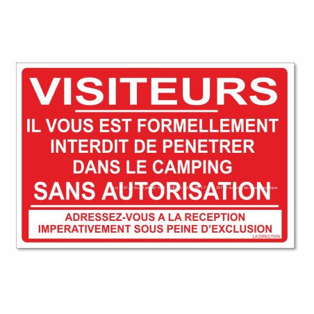 Panneau visiteurs il vous est formellement interdit de pénétrer dans le camping sans autorisation